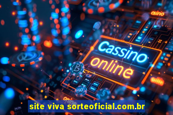 site viva sorteoficial.com.br